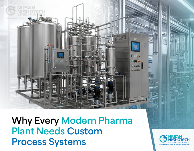 Custom Process Systems for Modern Pharma Plants